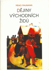 Dějiny východních Židů  Cover Image