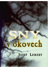 Sny v okovech : osudy českých studentů v koncentračním táboře Sachsenhausen  Cover Image