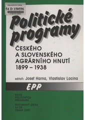 Politické programy českého a slovenského agrárního hnutí 1899-1938  Cover Image