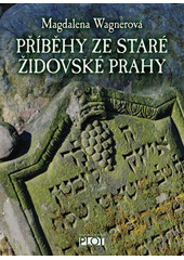 Příběhy ze staré židovské Prahy  Cover Image