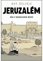 Jeruzalém : rok v rozděleném světě  Cover Image