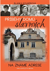 Příběhy domů slavných : na známé adrese  Cover Image