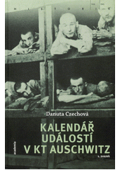 Kalendář událostí v KT Auschwitz.  1. svazek  Cover Image